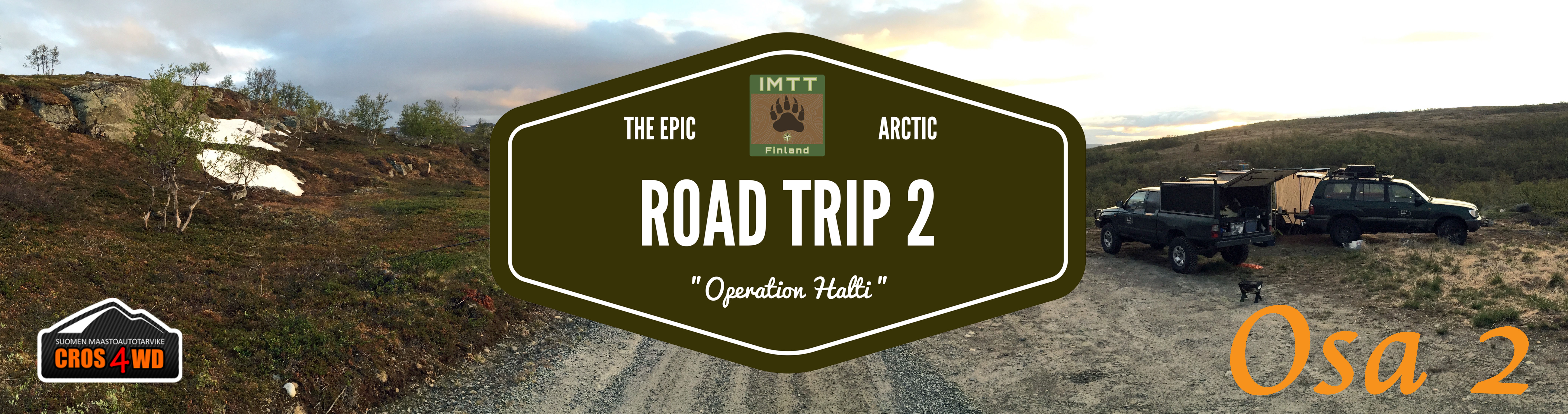 Arctic Road Trip 2 – osa 2